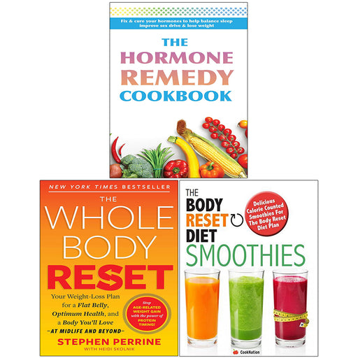 Whole Body Reset, Body Reset Diet Smoothies, Hormone Remedy 3 Books Set - The Book Bundle