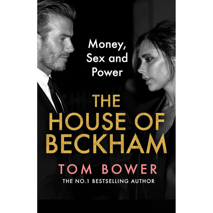 Tom Bower Collection 3 Books Set House of Beckham (HB), No Angel, Revenge