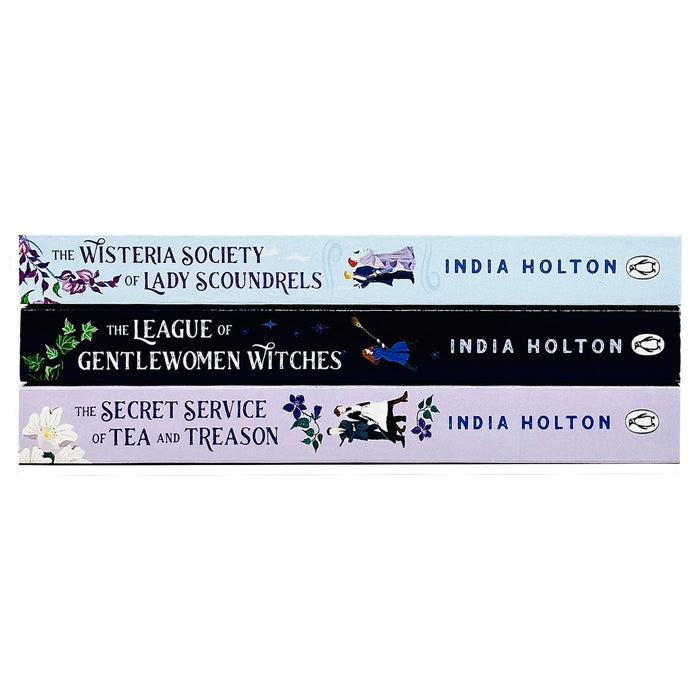 India Holton 3 Books set ( The Wisteria Society of Lady Scoundrels, The Secret Service of Tea and Treason)