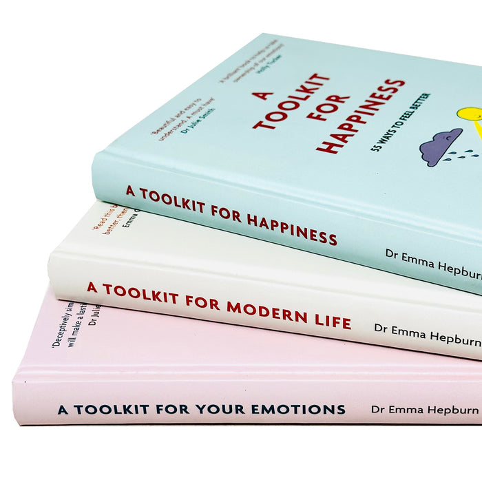 Dr Emma Hepburn collection 3 Books Set ( A Toolkit For Happiness, A Toolkit For Mordern life, A Tookit For Your Emotions) Hardcover