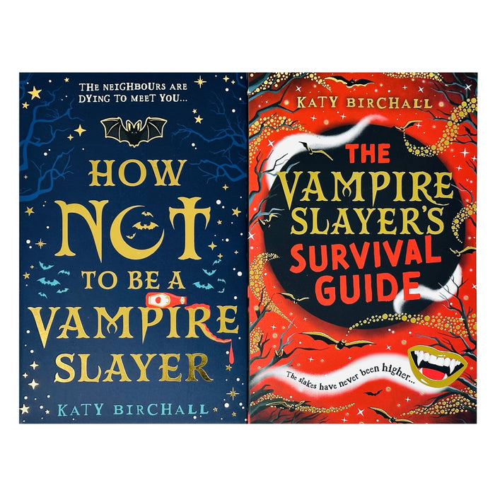 Katy Birchall 2 Books Set(How Not To Be A Vampire Slayer,The Vampire Slayer's Survival Guide)