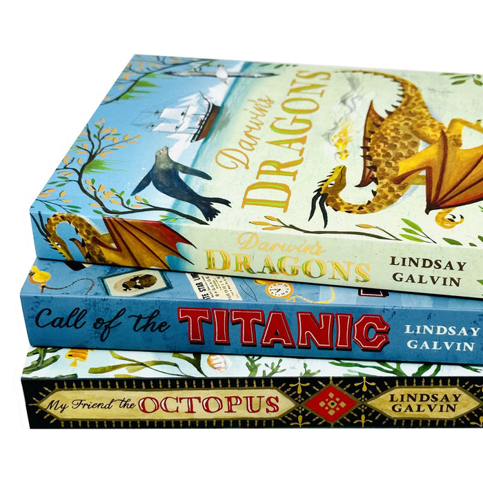 Lindsay Galvin 3 Books Collection Set (Darwin's Dragons, My Friend the Octopus, Call of the Titanic)