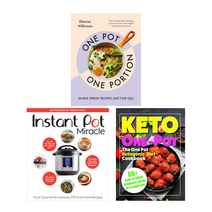 One Pot, One Portion(HB), The Instant Pot Cookbook, The One Pot Ketogenic Diet Cookbook 3 Books Set