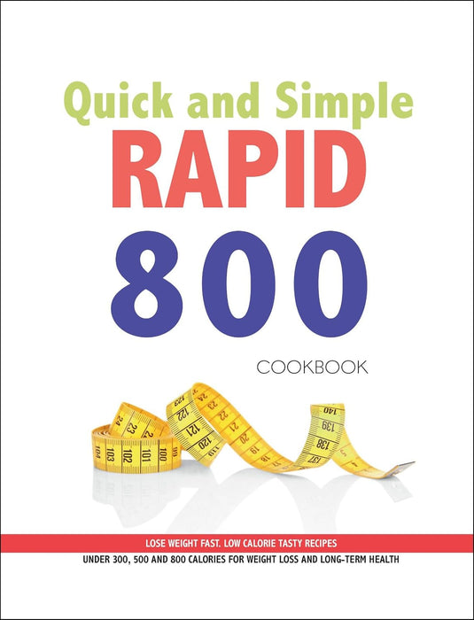 Fast diet, michael mosley 800, Quick and Simple RAPID 800 Cookbook 3 books collection set