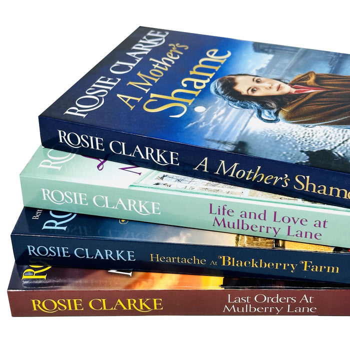 Rosie Clarke 4 Books Set(A Mother`s Shame,Last Orders At Mulberry Lane,Heatache At Blackberry Farm,Life and Love at Mulberry Lane)