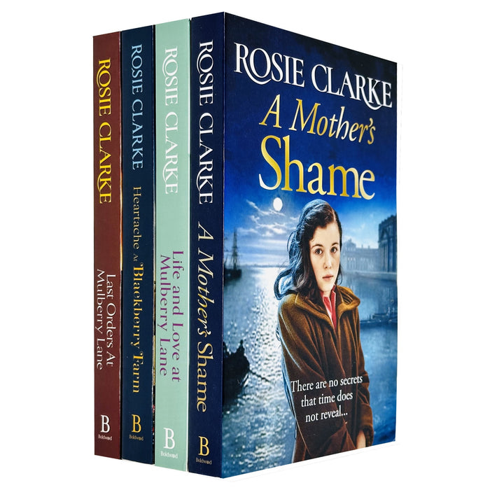 Rosie Clarke 4 Books Set(A Mother`s Shame,Last Orders At Mulberry Lane,Heatache At Blackberry Farm,Life and Love at Mulberry Lane)