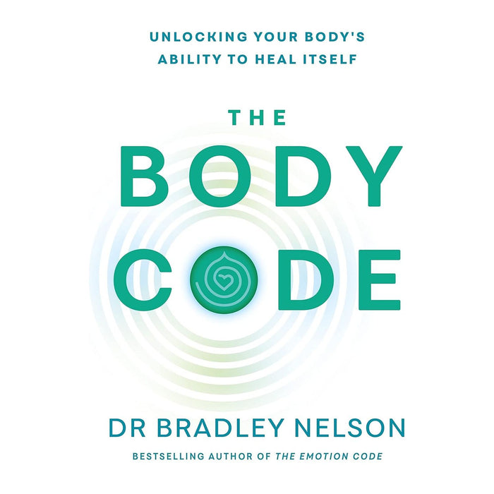 Dr Bradley Nelson 2 Books Collection Set (The Body Code, The Emotion Code) - The Book Bundle