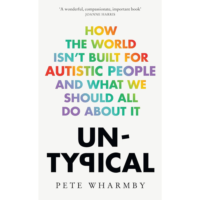 Different, Not Less, Autism Jessie Hewitson, Untypical Pete Wharmby 3 Books Set - The Book Bundle