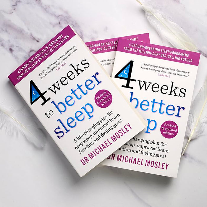 4 Weeks to Better Sleep: How to get a better night's sleep by Dr Michael Mosley