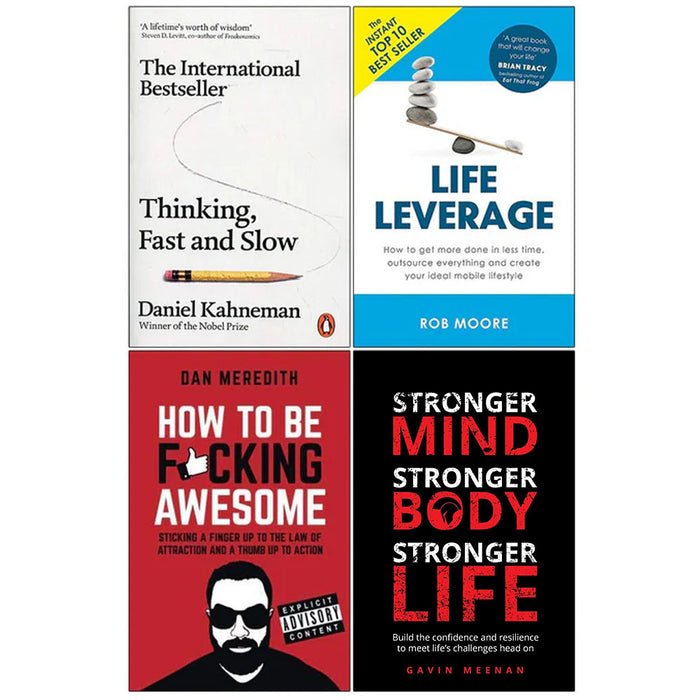 Thinking Fast And Slow, Life Leverage, How To Be Fucking Awesome And Stronger Mind 4 Books Collection Set