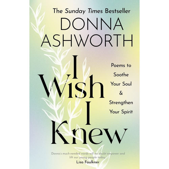 Donna Ashworth Collection 4 Books Set Hardback (I Wish I Knew, Love, Loss & Life)