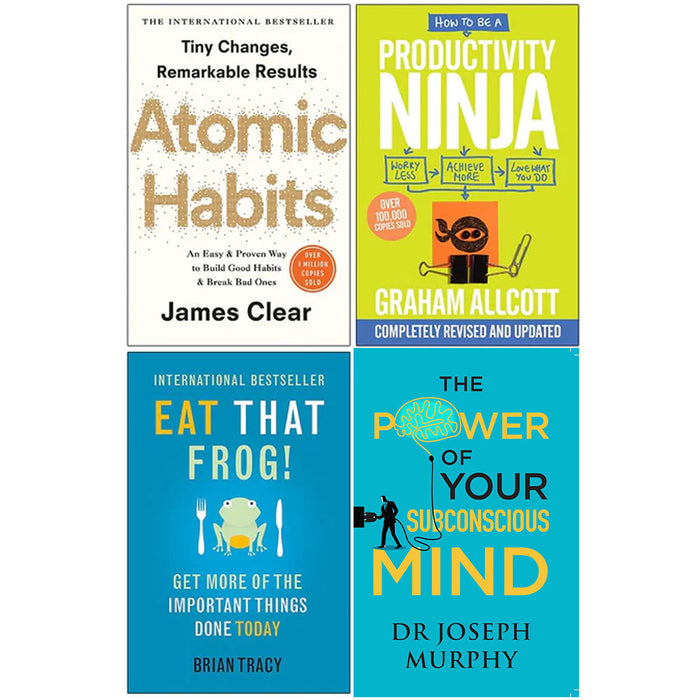 Atomic Habits, How to be a Productivity Ninja, Eat That Frog, The Power of Your Subconscious Mind 4 Books Collection Set