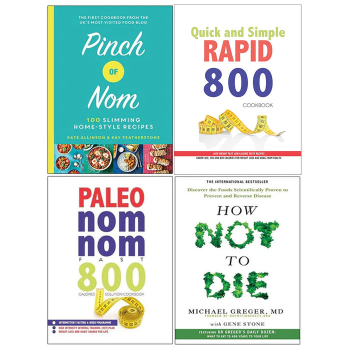 Pinch of Nom [Hardcover], Quick and Simple RAPID 800 Cookbook, Paleo Nom Nom Fast 800 Cookbook, How Not To Die Collection 4 Books Set