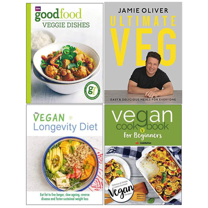 Good Food Veggie dishes, Ultimate Veg Jamie Oliver [Hardcover], The Vegan Longevity Diet, Vegan Cookbook For Beginners 4 Books Collection Set