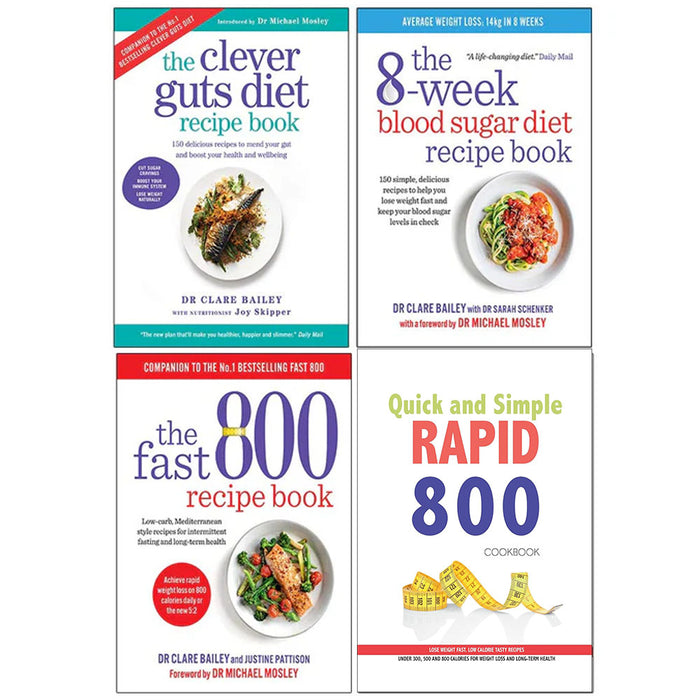 Clever Guts Diet, The 8-Week Blood, The Fast 800 Recipe Book, Quick and Simple RAPID 800 4 Books Collection Set