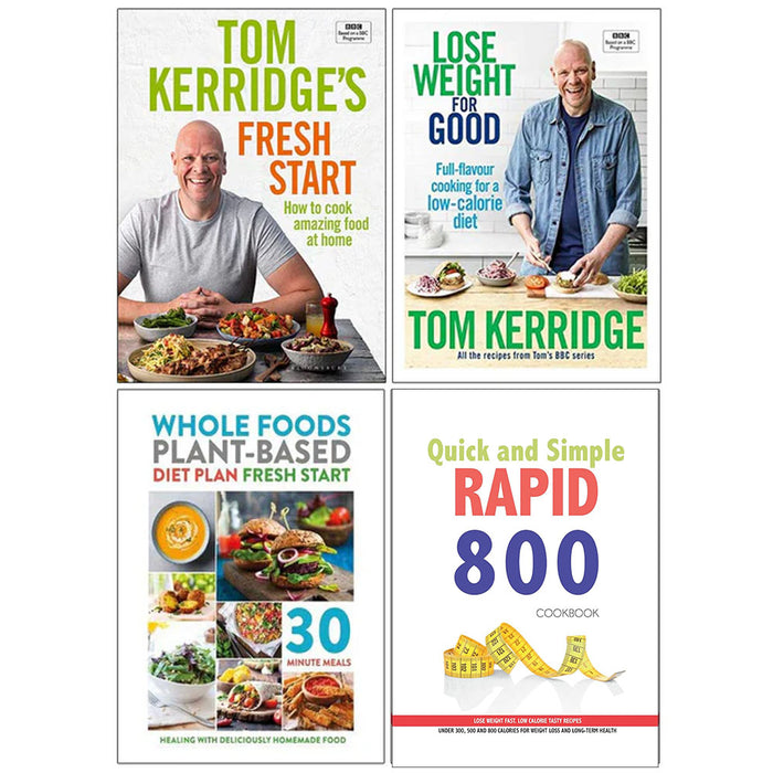 Tom kerridge fresh start [hardcover], Lose weight for good [hardcover], whole food plant based Diet Plan, Quick and Simple RAPID 800 Cookbook 4 Books Collection Set