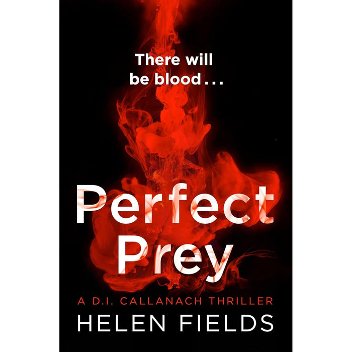 A DI Callanach Thriller Series Books 1 - 5 Collection Set by Helen Fields