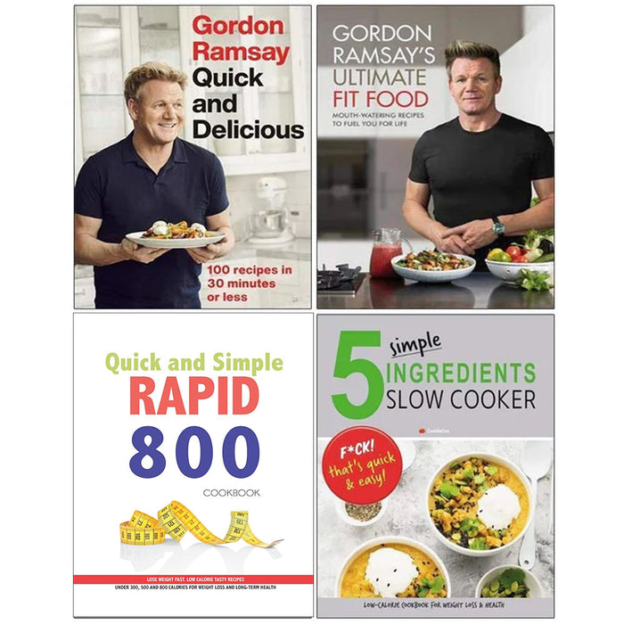 Gordon Ramsay Quick, Ultimate Fit Food, Quick and Simple RAPID 800, 5 Simple Ingredients 4 Books Collection Set