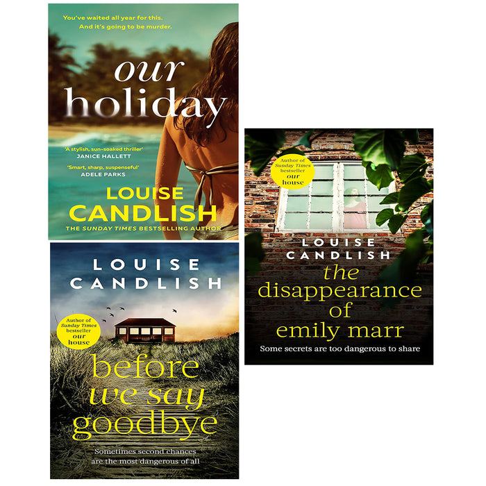 Louise Candlish Collection 3 Books Set Our Holiday, Disappearance of Emily Marr