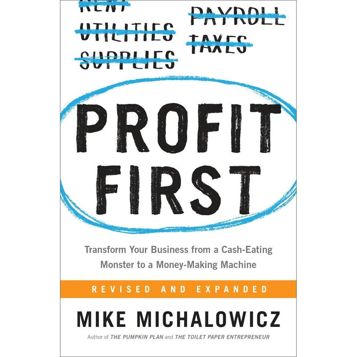 Profit First, Drive, Work Rules!, The Profits Principles 4 Books Collection Set - The Book Bundle