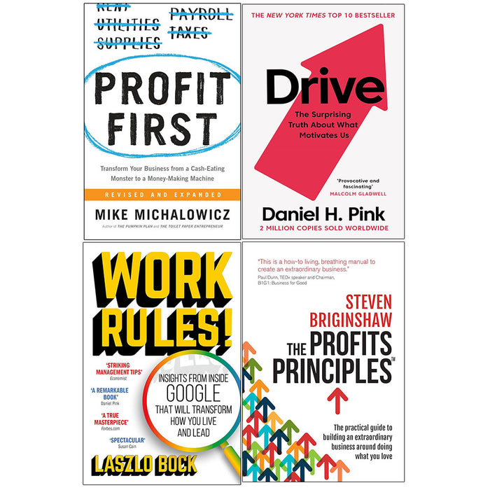 Profit First, Drive, Work Rules!, The Profits Principles 4 Books Collection Set - The Book Bundle