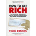 Felix Dennis 2 Books Collection Set (How to Get Rich, How to Make Money) - The Book Bundle