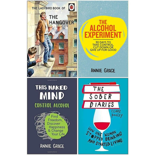 The Ladybird Book of the Hangover [Hardcover], The Alcohol Experiment, This Naked Mind, The Sober Diaries 4 Books Collection Set - The Book Bundle