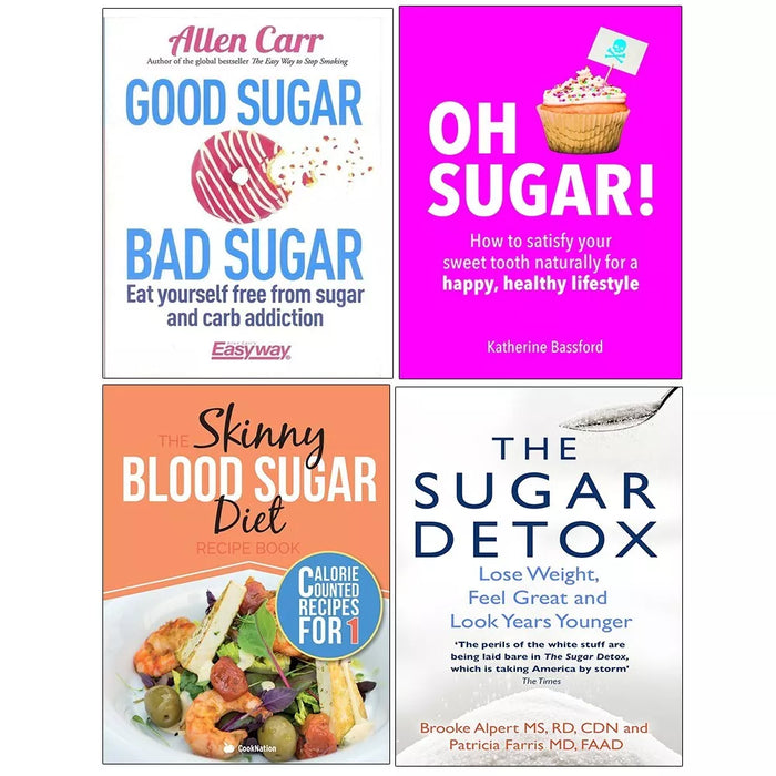 Good Sugar Bad Sugar,Skinny Blood Sugar Diet,Oh Sugar, Sugar Detox 4 Books Set - The Book Bundle