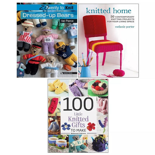 20 to Knit Dressed Val Pierce,100 Little Knitted Gifts, Knitted Home 3 Books Set - The Book Bundle