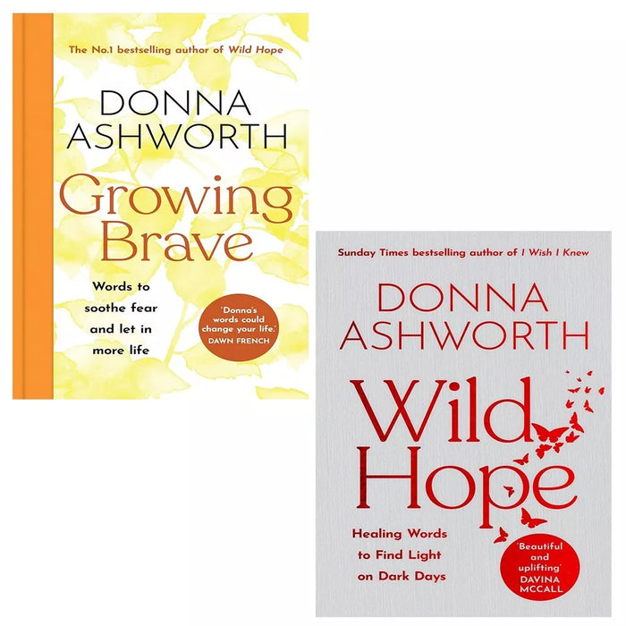 Donna Ashworth Collection 2 Books Set Growing Brave, Wild Hope Hardcover