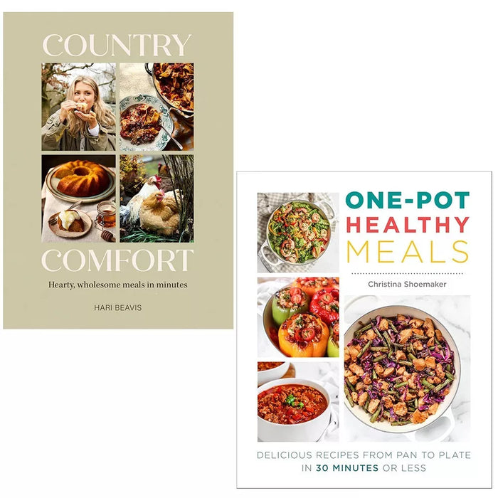 Country Comfort Hari Beavis, One Pot Healthy Meals Christina Shoemaker 2 Books Set