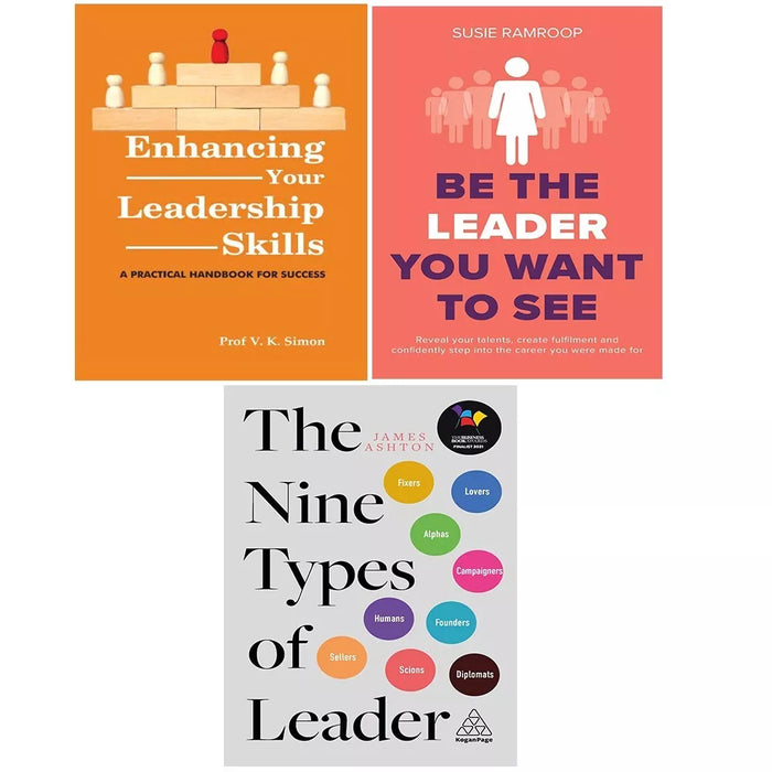 Nine Types of Leader, Be the Leader You Want, Enhancing Your Leadership 3 Books Set