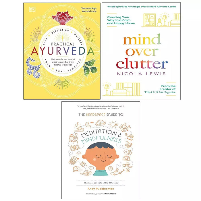 Practical Ayurveda HB,Headspace Mindfulness Meditation,Mind Over Clutter 3 Books Set