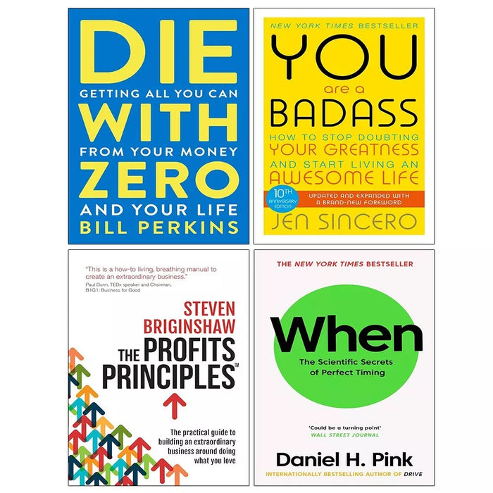 Die with Zero, When Daniel H. Pink, Profits Principles, You Are a Badass 4 Books Set - The Book Bundle