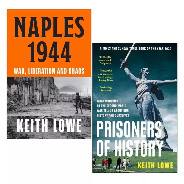 Keith Lowe Collection 2 Books Set Naples 1944 [HB], Prisoners of History