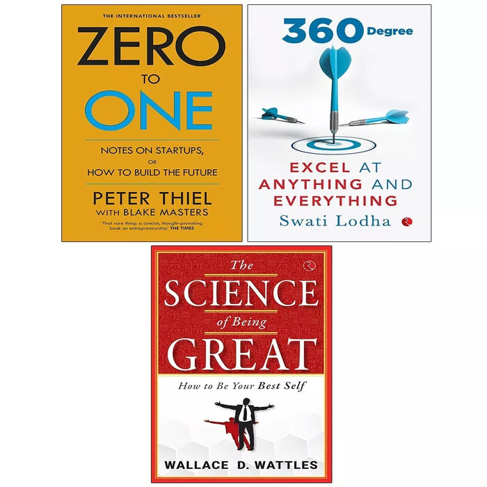 Zero to One Blake Masters, Science of Being Great,360 DEGREE Swati Lodha 3 Books Set