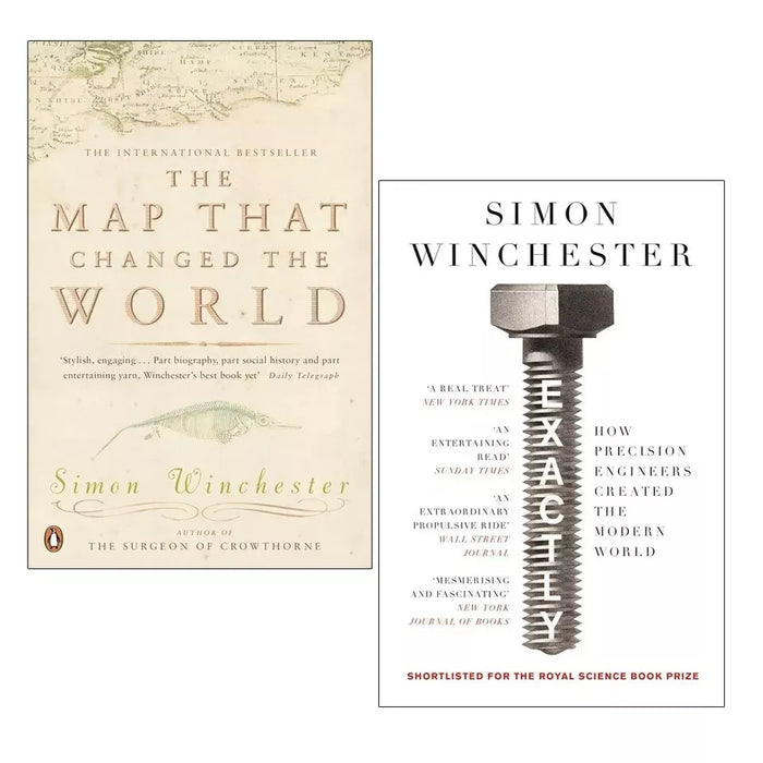 Simon Winchester Collection 2 Books Set (The Map That Changed the World, Exactly)