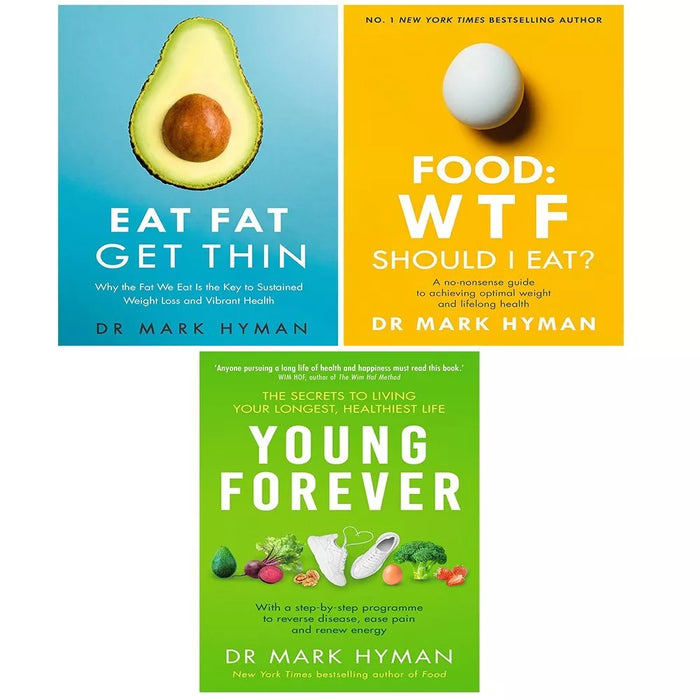 Mark Hyman Collection 3 Books Set Eat Fat Get Thin,Food WTF Should,Young Forever