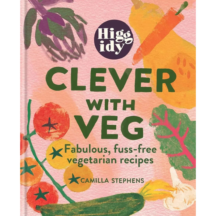 Higgidy Clever with Veg Fabulous, fuss-free vegetarian by Camilla Stephens