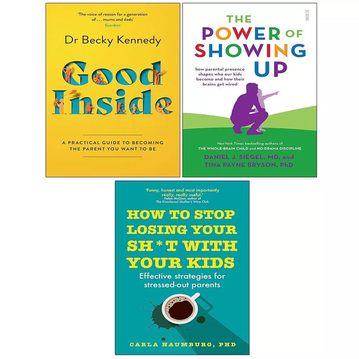 Good Inside, Power of Showing Up, How to Stop Losing Your Sh t Your Kids 3 Books Set