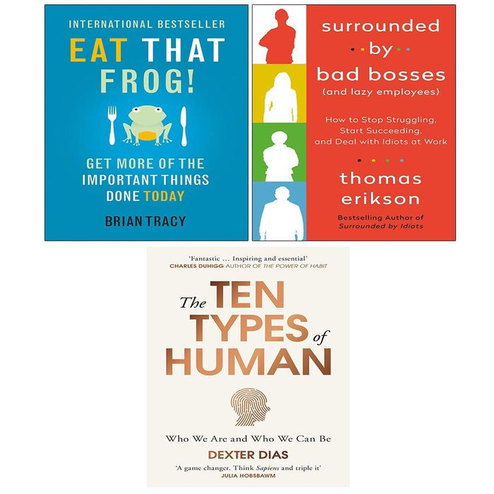 Ten Types of Human Dexter Dia,Surrounded by Bad Bosses,Eat That Frog 3 Books Set - The Book Bundle