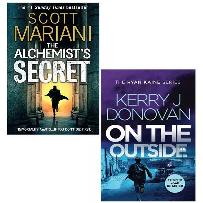 Alchemist's Secret Scott Mariani, On the Outside Kerry J Donovan 2 Books Set