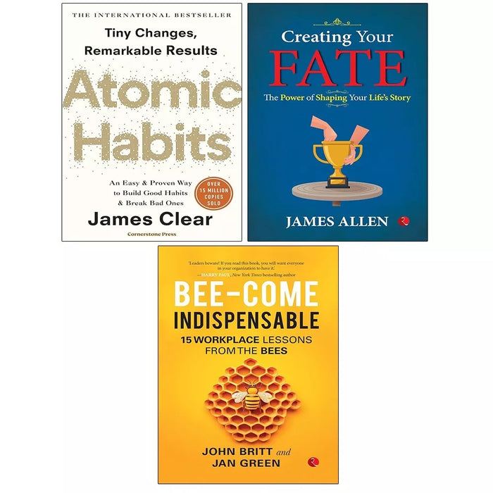 Atomic Habits James Clear,Creating Your Fate, Bee-come Indispensable 3 Books Set