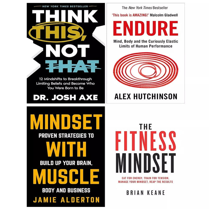 Think This Not That (HB), Mindset With Muscle,Endure,Fitness Mindset 4 Books Set - The Book Bundle