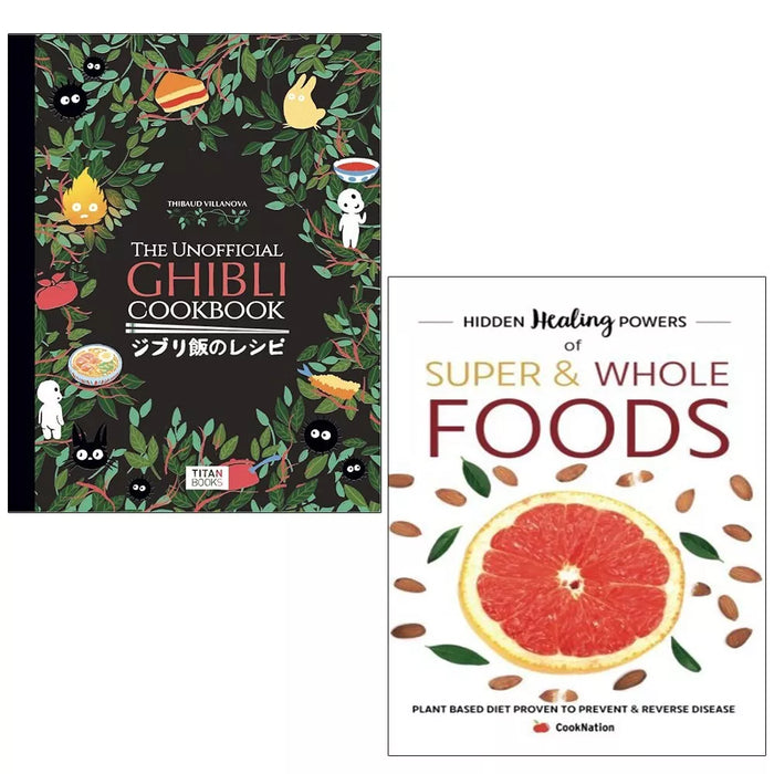 Unofficial Ghibli Cookbook (HB), Hidden Healing Powers Super Whole Foods 2 Books Set