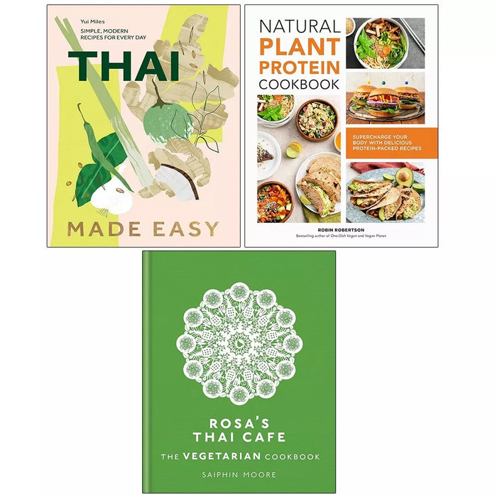 Thai Made Easy(HB), Rosa's Thai Cafe, Natural Plant Protein Cookbook 3 Books Set