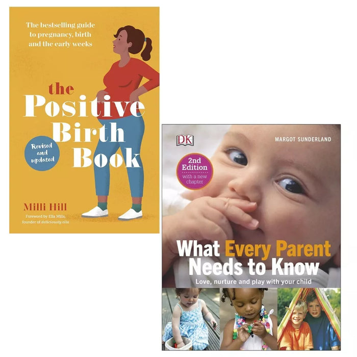 what every parent needs to know [hardcover] and the positive birth book 2 books Set