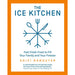 Ice Kitchen Shivi Ramoutar, Ice Cream Made Easy Annette Yates 2 Books Collecton Set - The Book Bundle