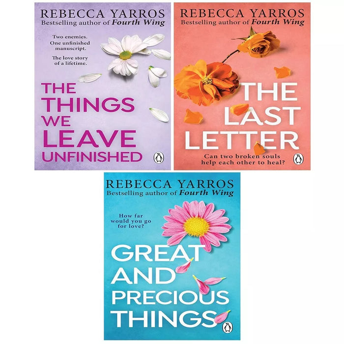 Rebecca Yarros 3 Books Collection Set (The Things We Leave Unfinished, Great and Precious Things & The Last Letter)