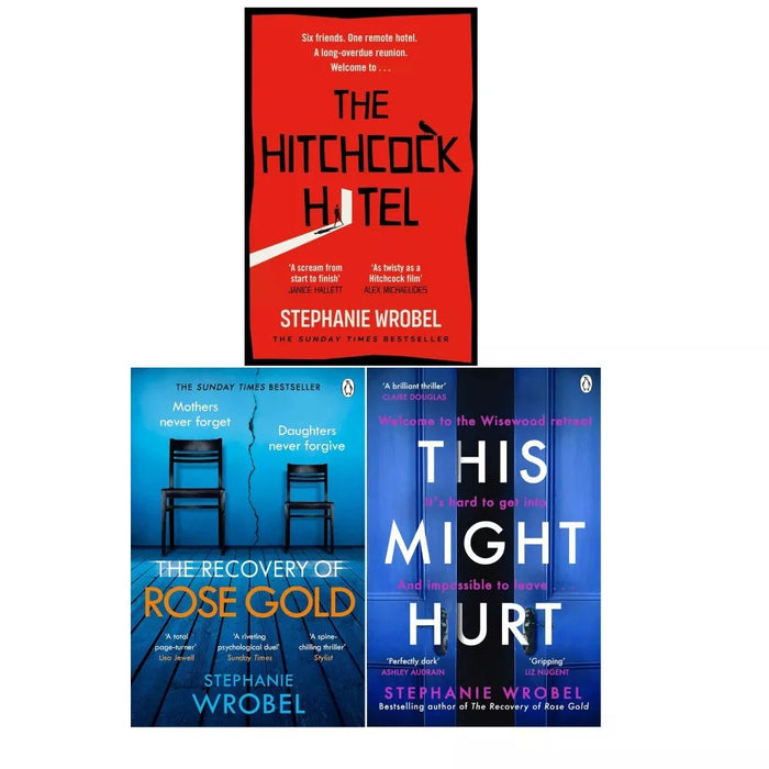 Stephanie Wrobel 3 Books Collection Set (Hitchcock Hotel, Recovery of Rose Gold)